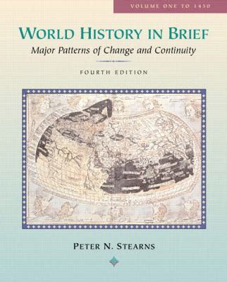 World History in Brief Major Patterns of Change and Continuity Volume 2 Since 1450 with MyHistoryLab and Pearson eText 7th Edition